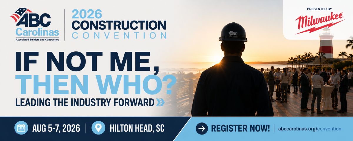 ABC Carolinas Convention 2026: Why General Contractors Can't Afford to Miss This Year's Event